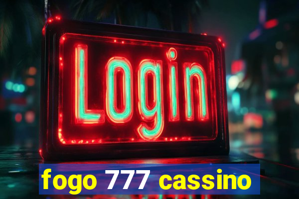 fogo 777 cassino